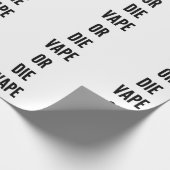 Papier Cadeau Le vape drôle de Noël ou meurent en vaping la (Coin)