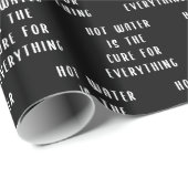 Papier Cadeau L'eau chaude est le remède à tout (Coin rond)