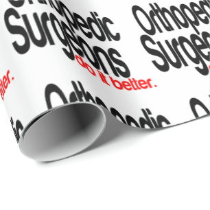 Papier Cadeau Les chirurgiens orthopédiques le font mieux