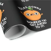 Papier Cadeau Les Gens Vont Squeeze Ya Se Faire Juger À Il Drôle (Coin rond)