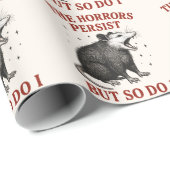 Papier Cadeau Les Horreurs Persistent Mais Moi Aussi (Coin rond)
