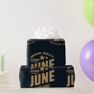 Papier Cadeau Les légendes naissent en juin Qualité originale