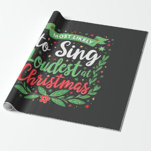 Papier Cadeau Les plus susceptibles de chanter le plus fort à No