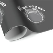 Papier Cadeau Mais vous a faits pour mourir séance (Coin rond)