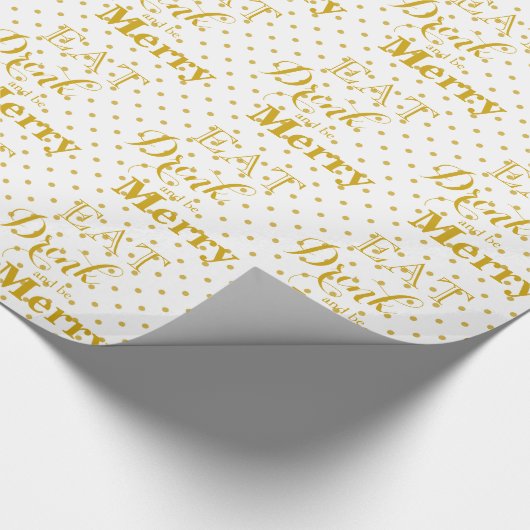 Papier Cadeau Mangez Boire et soyez Joyeux | motif à points polk (Coin)