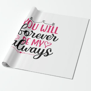 Papier Cadeau Mariage Tu Seras Toujours Mon