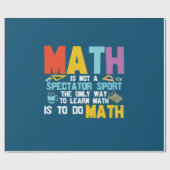 Papier Cadeau Math Enseignant Math Math N'Est Pas Un Spectateur (Plat)