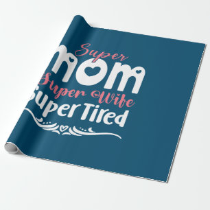 Papier Cadeau Mère Cadeau Super Maman Super Femme