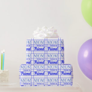 Papier Cadeau Moderne Élégant Fête des Mères Pour Toujours Amie