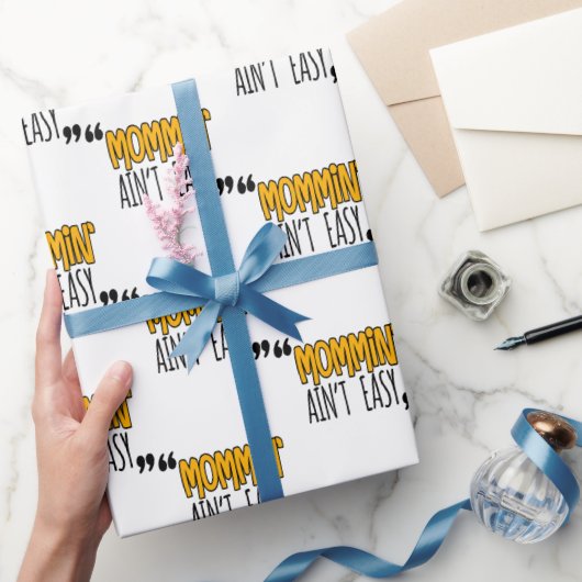 Papier Cadeau Mommin'Ain't Easy (Cadeaux)