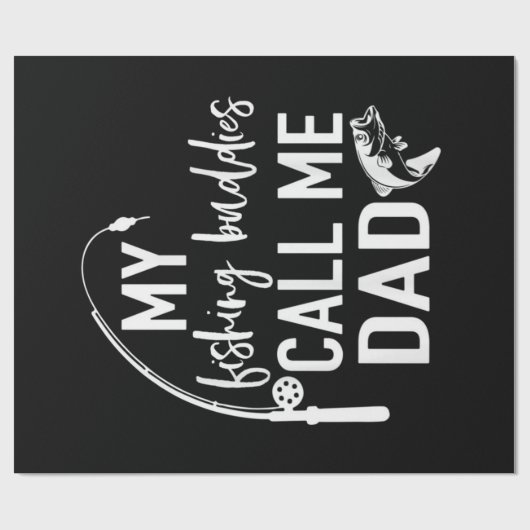 Papier Cadeau My fishing Buddies Call Me | Meilleur père (Plat)