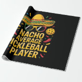 Papier Cadeau Nacho Average Pickleball Player (Déroulé)