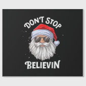 Papier Cadeau N'arrêtez pas Believin Père Noël Funny Christmas (Plat)