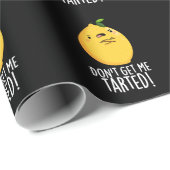 Papier Cadeau Ne me fais pas tarter Funny Lemon Pun Dark BG (Coin rond)