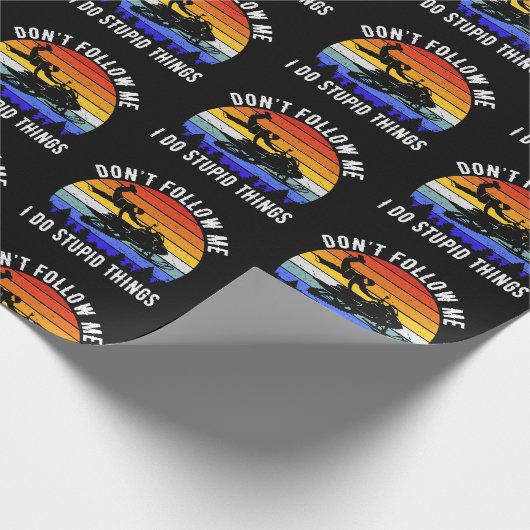 Papier Cadeau Ne me suivez pas Je fais des choses stupides - Mot (Coin)