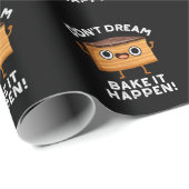 Papier Cadeau Ne rêvez pas qu'il le fait cuire Il est arrivé Cak (Coin rond)