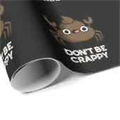 Papier Cadeau Ne soyez pas merdique drôle Crabe Poop Pun Dark BG (Coin rond)