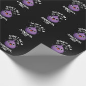 Papier Cadeau Ne soyez pas un contrôle Fig Funny Fruit Pun Dark  (Coin)