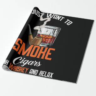 Papier Cadeau Ne Veux Que Fumer Cigars Boire Whiskey Et Se Déte