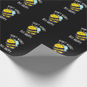 Papier Cadeau Ne vous inquiétez pas Bee Happy Funny Bee Pun Dark (Coin)