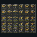 Papier Cadeau Noir, Faux Or "HAPPY 70th BIRTHDAY"<br><div class="desc">Ce design papier d'emballage comporte un message comme "HAPPY 70th BIRTHDAY",  avec le "70th" ayant une apparence fausse/imitation or. Il comporte également un nom personnalisable et un arrière - plan de couleur noire. Il pourrait peut-être être utilisé pour envelopper les cadeaux donnés pour le soixante-dixième anniversaire de quelqu’un. [~Z0000130]</div>