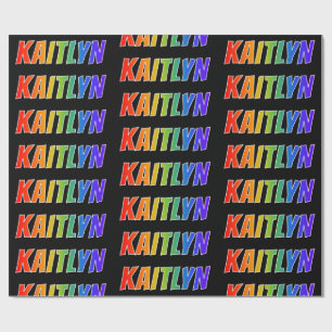 Papier Cadeau Nom prénom "KAITLYN" ; Arc-en-ciel Amusant et Colo