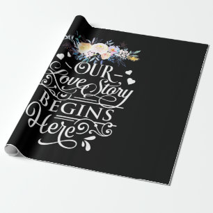 Papier Cadeau Notre histoire d'amour commence ici