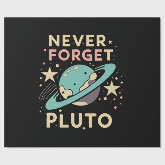 Papier Cadeau N'oubliez jamais la science spatiale de Pluton (Plat)