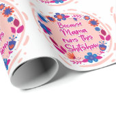 Papier Cadeau Parce Que Maman Fait Ce Shitshow. (Coin rond)