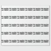 Papier Cadeau Pas Concédé, Juste Parfait (Plat)