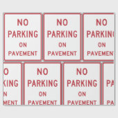 Papier Cadeau Pas de stationnement sur le panneau d'avertissemen (Plat)