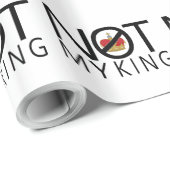 Papier Cadeau Pas mon roi (Coin rond)