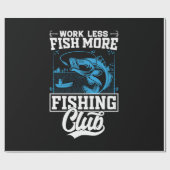 Papier Cadeau Pêcheur travail moins de poisson plus (Plat)