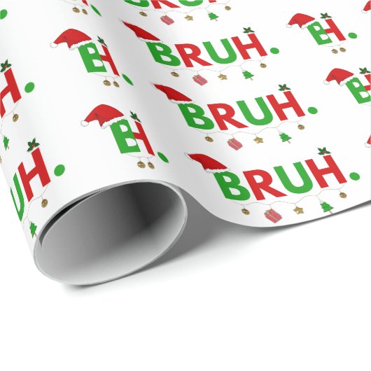 Papier Cadeau Personnaliser Ce Design : Bruh Mème Drôle Noël (Coin rond)