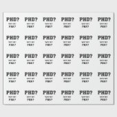 Papier Cadeau PhD ? Pourquoi pas PhA ? Cadeau d'obtention du (Plat)