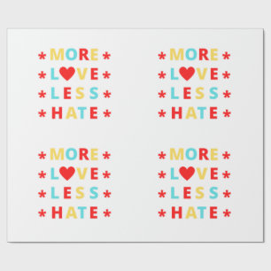 Papier Cadeau Plus d'amour moins de haine drôle