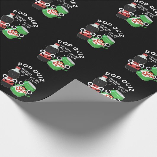Papier Cadeau Pop Quiz Drôle Soda Pop Pun Dark BG (Coin)