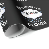 Papier Cadeau Pour l'extraction Cloud Funny Météo Pun Dark BG (Coin rond)