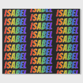 Papier Cadeau Prénom "ISABEL" d'arc-en-ciel ; Amusement et (Plat)