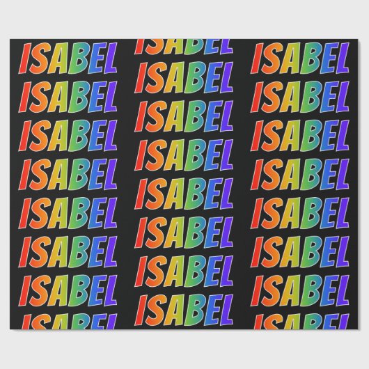 Papier Cadeau Prénom "ISABEL" d'arc-en-ciel ; Amusement et (Plat)