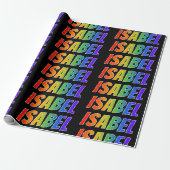 Papier Cadeau Prénom "ISABEL" d'arc-en-ciel ; Amusement et (Déroulé)