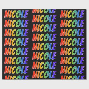 Papier Cadeau Prénom "NICOLE" d'arc-en-ciel ; Amusement et