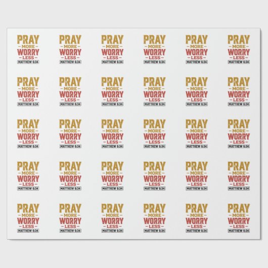 Papier Cadeau Priez Plus Inquiétez Moins Matthew 6_34 Conception (Plat)