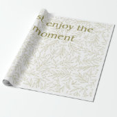 Papier Cadeau "Profitez simplement de l'instant" Cadeau de plein (Déroulé)