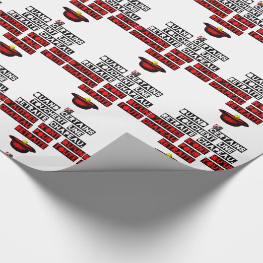 PAPIER CADEAU QUAND CERTAINS TOUCHENT UNE RETRAITE CHAPEAU (Coin)