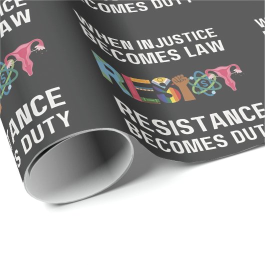 Papier Cadeau Quand L'Injustice Devient Loi, La Résistance Devie (Coin rond)