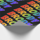 Papier Cadeau Rainbow prénom "BRODY"; Amusant et coloré (Coin)