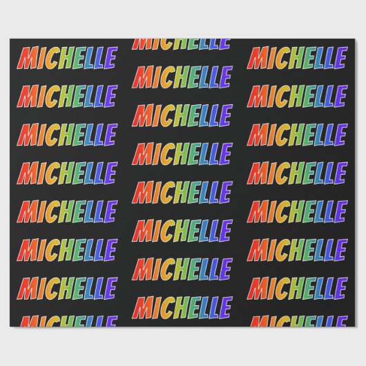 Papier Cadeau Rainbow Prénom "MICHELLE"; Amusant et coloré (Plat)
