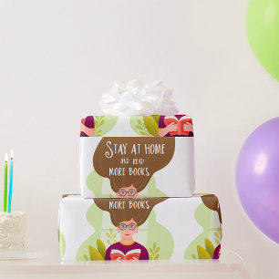 Papier Cadeau Restez à la maison, lisez plus de livres, amateur