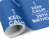 Papier Cadeau Restez calme Ce n'est que votre 39e anniversaire (Coin rond)